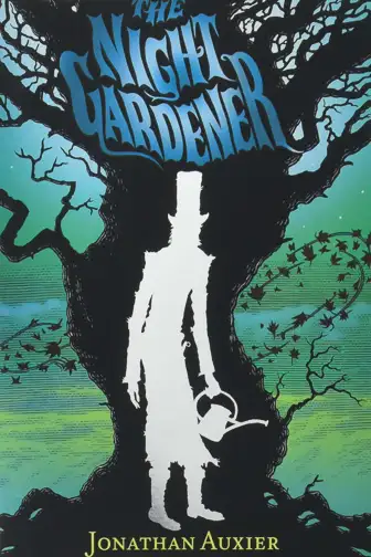 The Night Gardener by Jonathan Auxier ; Courtesy of Amazon